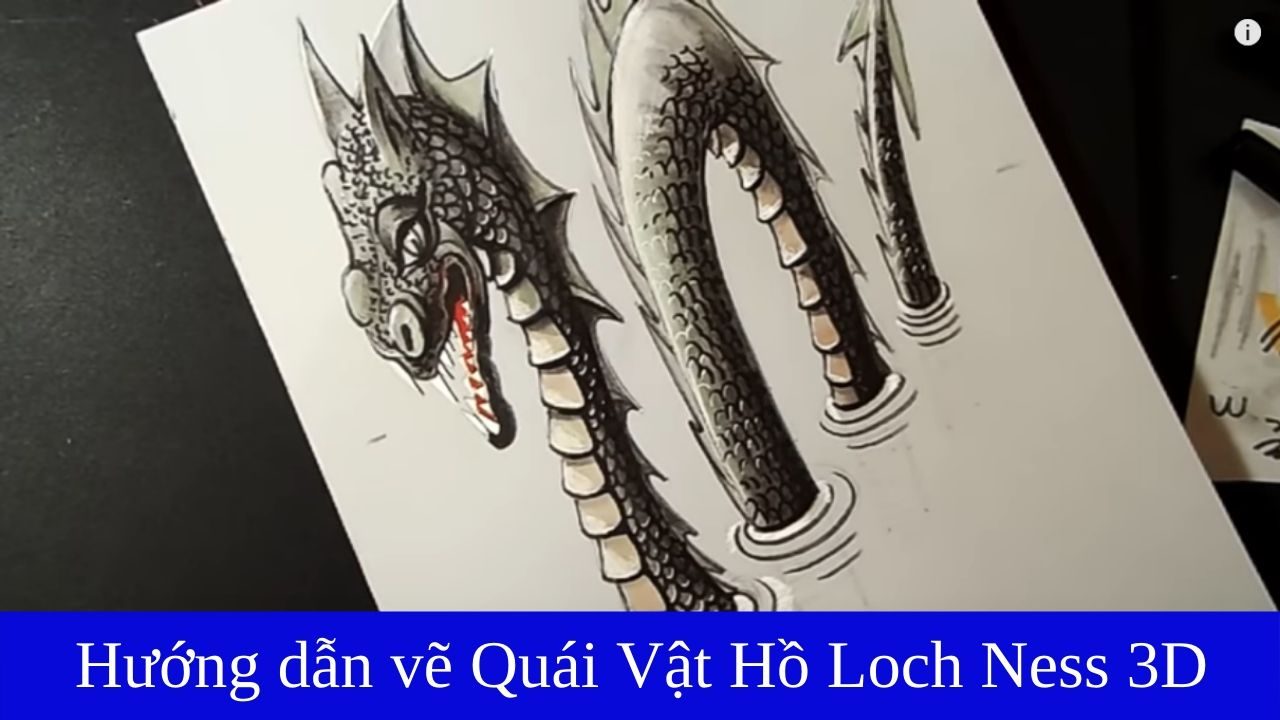 Hướng dẫn vẽ tranh 3d quái vật hồ Loch Ness (nguồn internet)
