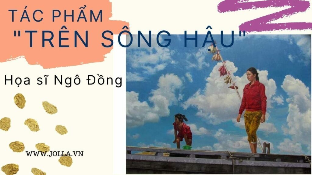 Tranh sơn dầu của họa sĩ Ngô Đồng: say mê đời sống thật 21 Tác phẩm