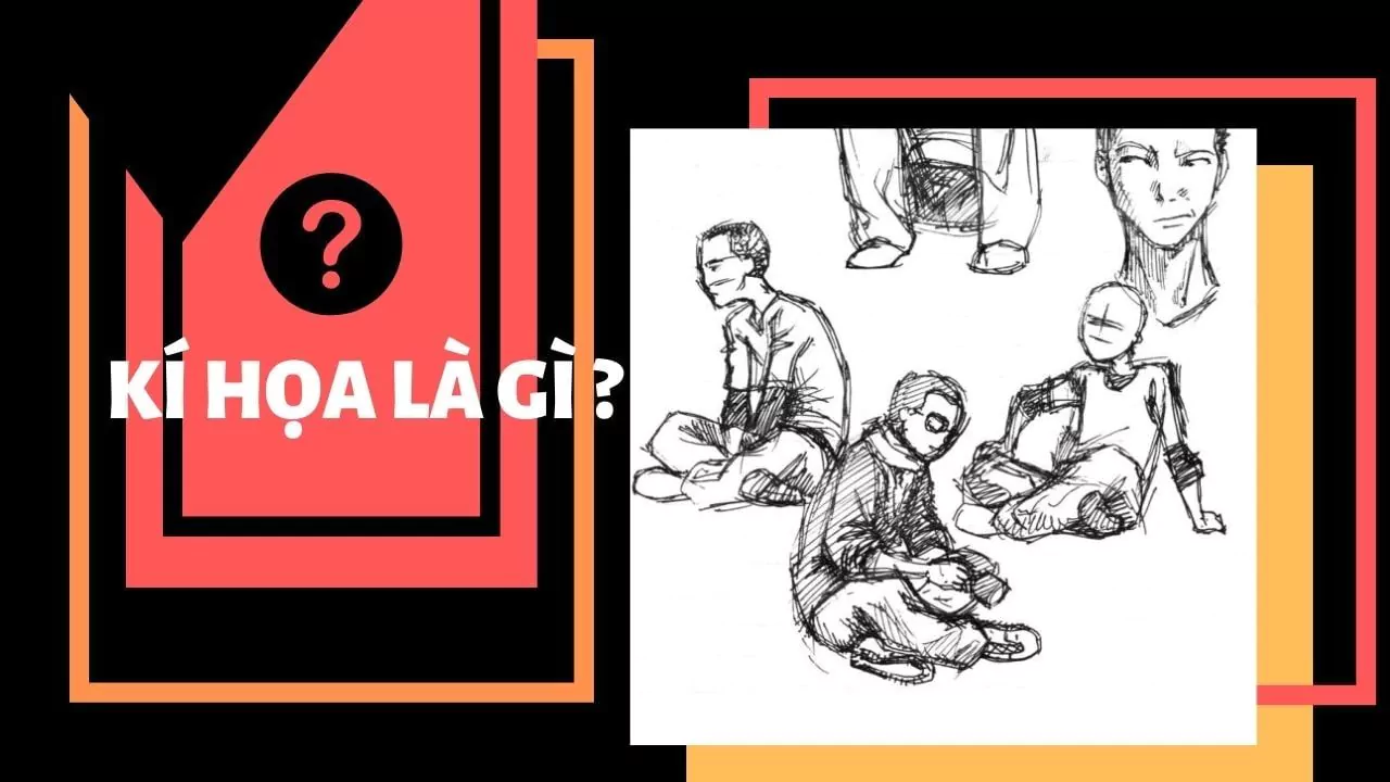 Kí họa là gì ? - hướng dẫn vẽ kí họa người