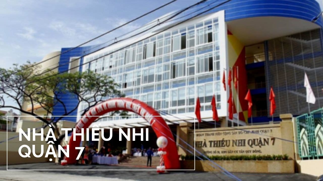 nhà thiếu nhi quận 7