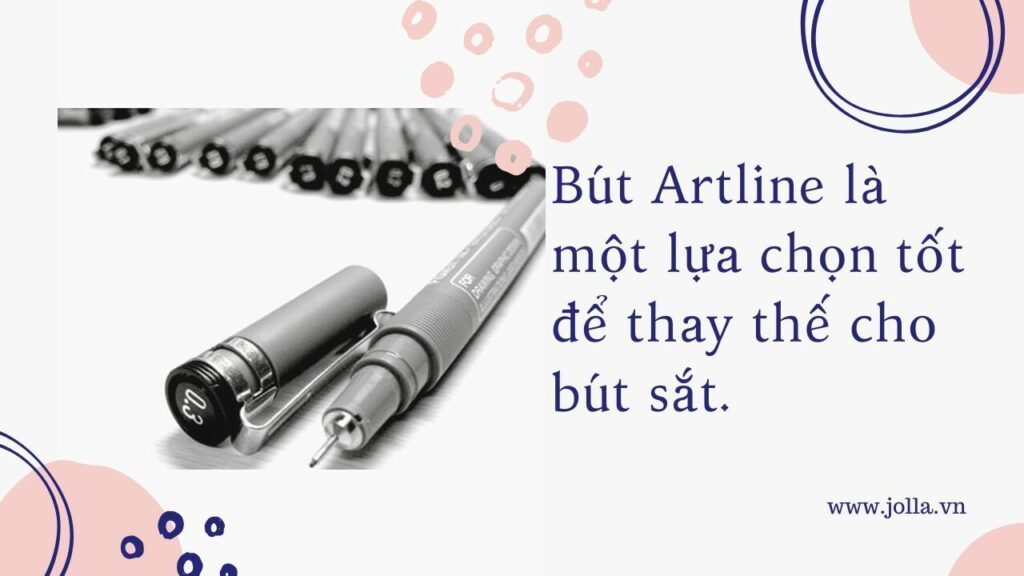 Bút Artline có thể thay thế cho bút sắt